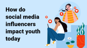 How Do Social Media Influencers Impact Youth Today